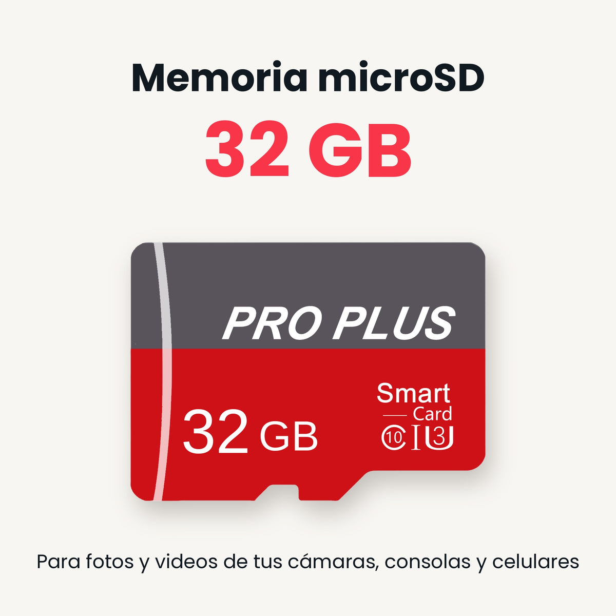 Memoria microSD Clase 10 · 32, 64 y 128 GB